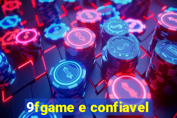 9fgame e confiavel